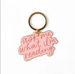 Ask Me What I'm Reading Keychain