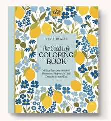 The Good Life Coloring Book